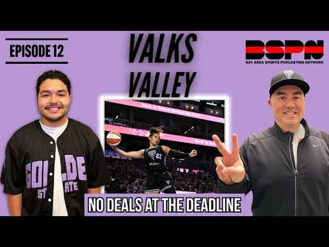 Valkyries Stand Pat at WNBA Trade Deadline | Big Game Vs Sparks This Weekend | Valks Valley