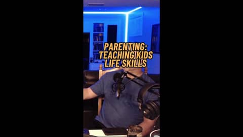 Parenting: Teaching Kids Life Skills | Clip From IDS #276