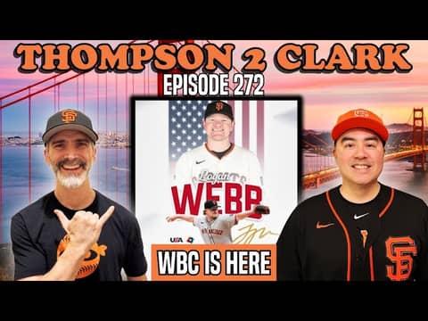 WBC 2026 & Team USA Preview + How Patrick Bailey Can Be Even More Valuable | Thompson 2 Clark