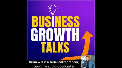 Serial entrepreneur Brian Will shares his insights on business growth and the importance of learn...