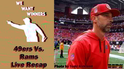 49ers Vs. Rams Live Recap | We Want Winners 49ers Vs. Rams Live Recap | We Want Winners
