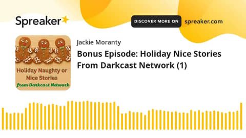 Bonus Episode: Holiday Nice Stories From Darkcast Network (1)