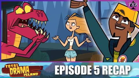 Total Drama Island Reboot | Episode 5 Recap Total Drama Island Reboot | Episode 5 Recap