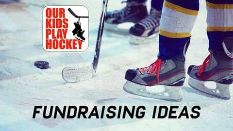 Our Kids Play Hockey: Fundraising Ideas
