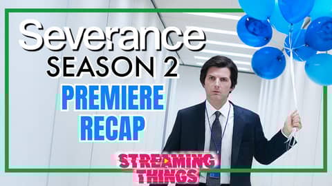 Severance Season 2 Premiere Breakdown: New Secrets & Shocking Changes | Streaming Things Review