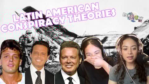 Latin American Conspiracy Theories - E121