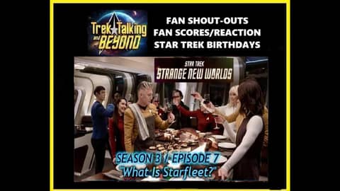 Episode 651 -SNW "What Is Starfleet" discussion #trektalking #startrek #unclejim #strangenewworlds