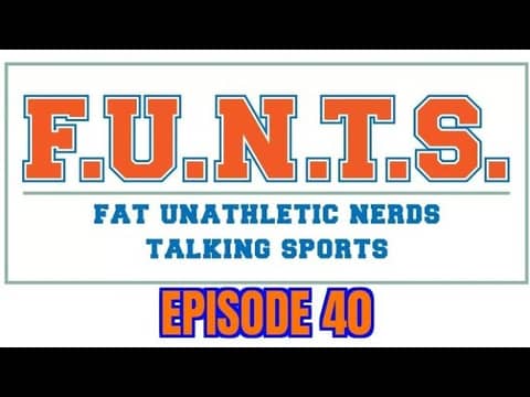 FUNTS 40 | Out of the Park, Non-Sports Episode