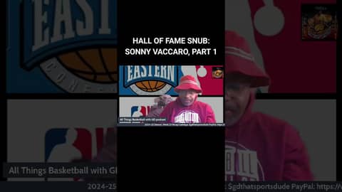 HALL OF FAME SNUB: SONNY VACCARO, PART 1... #nba #basketball #sonnyvaccaro #halloffame #podcast