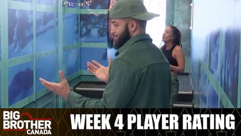 Big Brother Canada 11 | Week 4 Recap & Player Rating