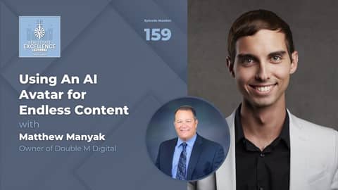 Using An AI Avatar for Endless Content: Matthew Manyak Using An AI Avatar for Endless Content: Matthew Manyak