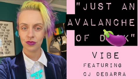 The secret life of a queer sex toy reviewer | Vibe (with CJ deBarra)