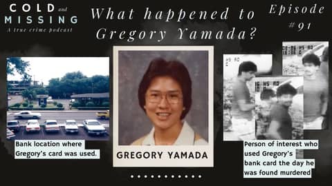 Cold and Missing: Gregory Yamada