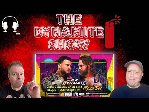 MJF & Hangman Revolution Stipulation! AEW Dynamite Recap | The Dynamite Show