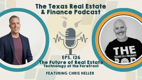 The Future of Real Estate – Technology at the Forefront with Chris Heller