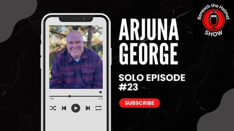 Unveiling Arjuna George's Transformation | Beneath the Helmet Ep.23