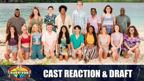 Survivor 45 | Cast Reaction & Draft Survivor 45 | Cast Reaction & Draft