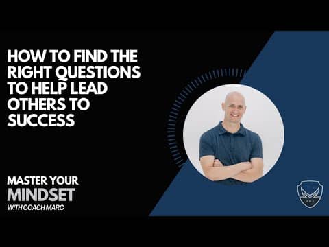 How To Find The Right Questions To Help Lead Others To Success How To Find The Right Questions To Help Lead Others To Success