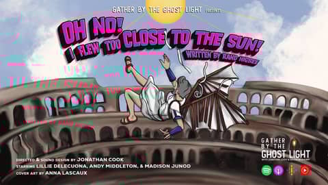 OH NO! I FLEW TOO CLOSE TO THE SUN! OH NO! I FLEW TOO CLOSE TO THE SUN!