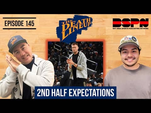 Warriors 2nd Half Expectations: Porzingis Impact & Life Without Jimmy | The Death Lineup