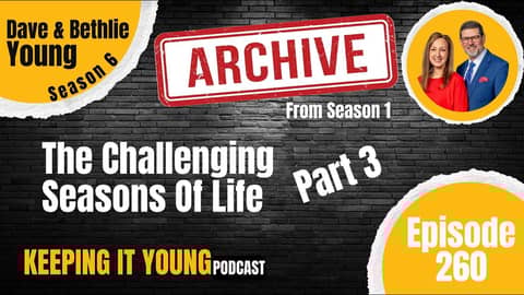 [REWIND] The Challenging Seasons of Life Part 3