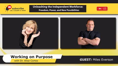 Unleashing the Independent Workforce: Freedom, Power, and New Possibilities