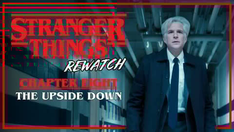 Stranger Things Rewatch | Chapter 8: The Upside Down - Review!