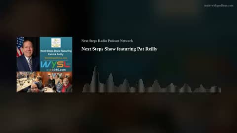 Next Steps Show featuring Pat Reilly