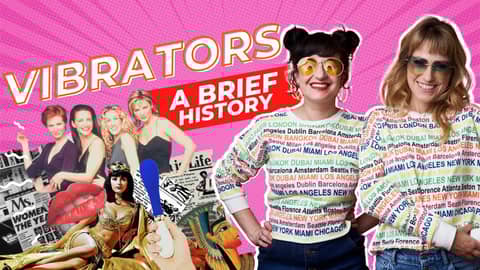 Vibrators: A Brief History of a Gal's Best Friend