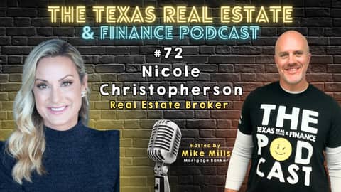 The Texas Real Estate and Finance Podcast #72: Nicole Christopherson