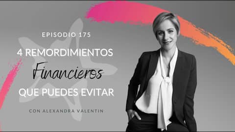 4 Remordimientos Financieros que Puedes Evitar!