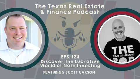 Live Podcast Event: Discover the Lucrative World of Note Investing with Scott Carson