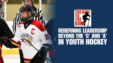 The Ride To The Rink - Redefining Leadership Beyond the 'C' and 'A' in Youth Hockey