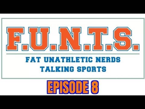 FUNTS Episode 8 (6/9/2021)