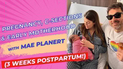 Mae Planert on Pregnancy, C-Sections & Early Motherhood (3 Weeks Postpartum!) Mae Planert on Pregnancy, C-Sections & Early Motherhood (3 Weeks Postpartum!)