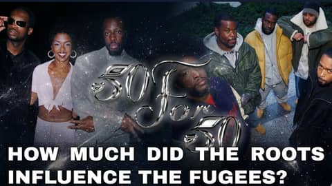 Did The Roots Give The Fugees the Blueprint for ‘The Score’? | 50 For 50