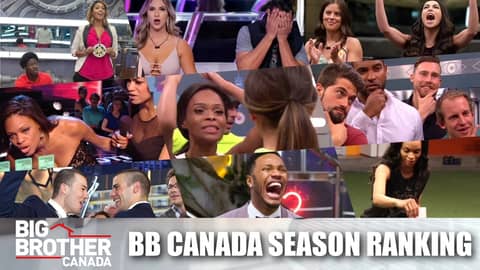 Big Brother Canada | Season Ranking