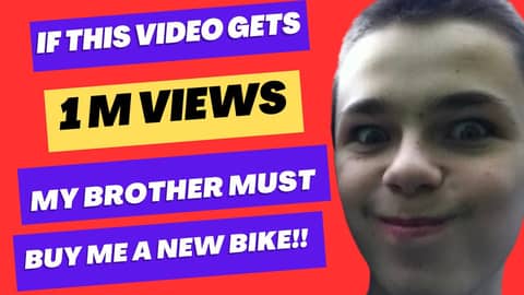 IF THIS VIDEO GETS 1 MILLION VIEWS my brother has to BUY ME A NEW BIKE!!