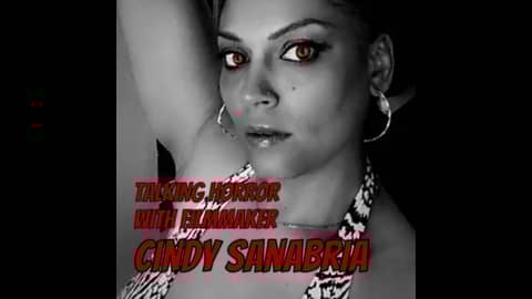 Talking Horror With Filmmaker Cindy Sanabria