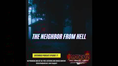 The Neighbor From Hell