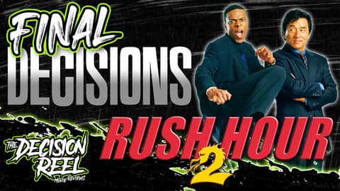 Rush Hour 2 Review Final Decisions