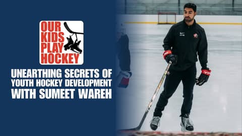 Development & Video Analysis in Youth Hockey With NHL Development Skills Coach Sumeet Wareh