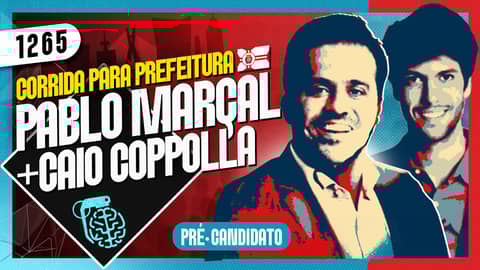 ELEIÇÕES SP: PABLO MARÇAL (+ CAIO COPPOLLA) - Inteligência Ltda. Podcast #1265