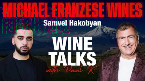 Michael Franzese Wines: Samvel Hakobyan’s Immigrant Success Story and Michael Franzese’s Rebirth