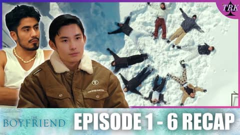 The Boyfriend Season 2 | Episode 1 - 6 Recap