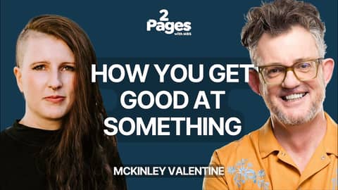 141. How You Get Good at Something: McKinley Valentine [reads] ‘The Expectation Effect’