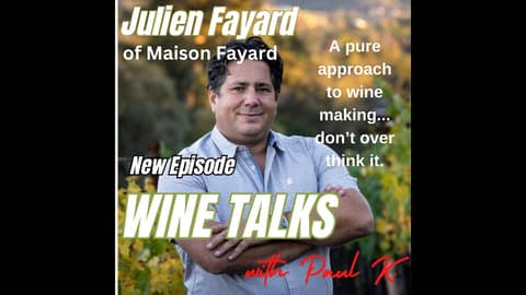 With (3) substantial wine and business degrees, Julien takes on Napa with Maison Fayard..