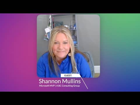 Episode 347: In the Dynamics Corner Chair: End User to BC Master: Shannon Shares Invaluable Insights