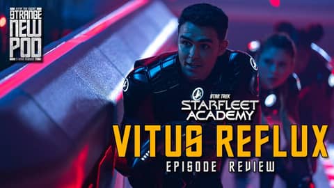Star Trek: Starfleet Academy-Season 1, Episode 3 "Vitus Reflux" | #review #recap