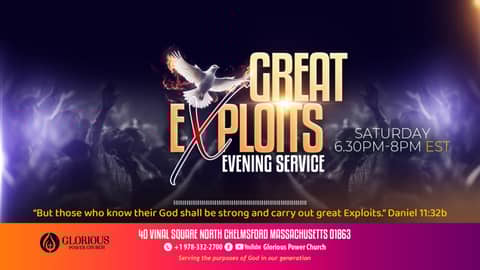 Day 290 Great Exploits Evening Service